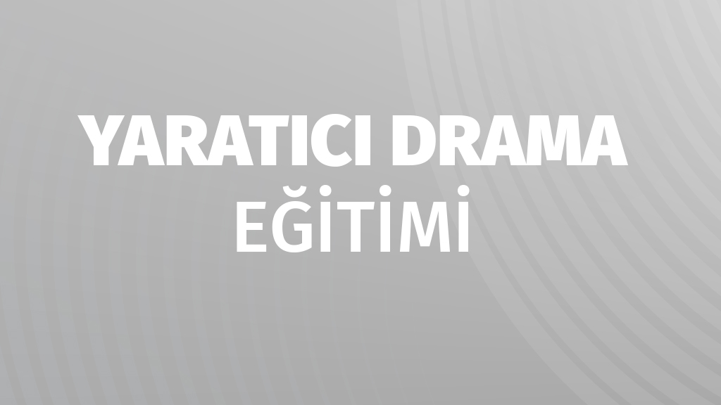Yaratıcı Drama Eğitimi